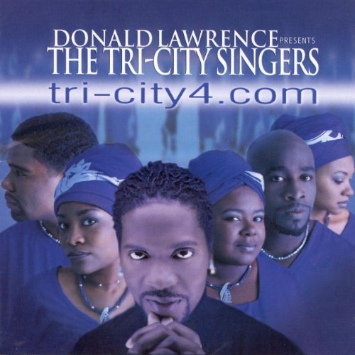 Tri-City4.com CD - Donald Lawrence Presents The Tri-City Singers